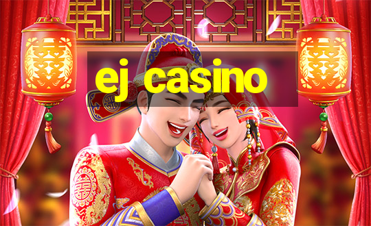 ej casino