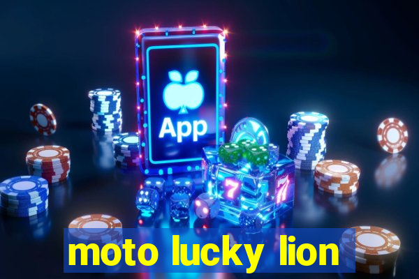 moto lucky lion