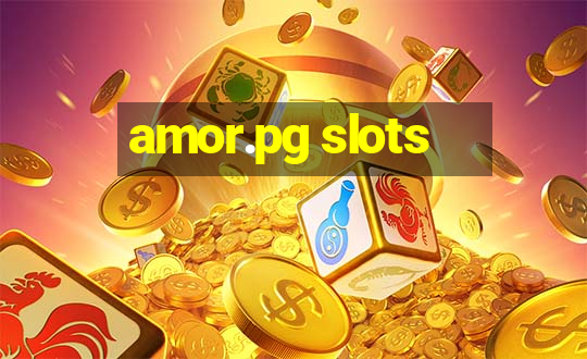 amor.pg slots