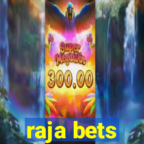 raja bets