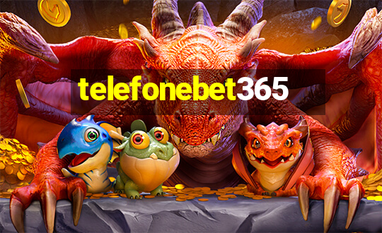 telefonebet365