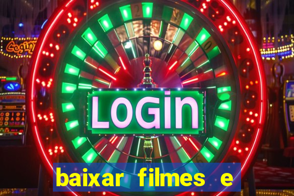 baixar filmes e séries mp4