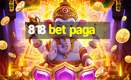 818 bet paga