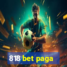 818 bet paga