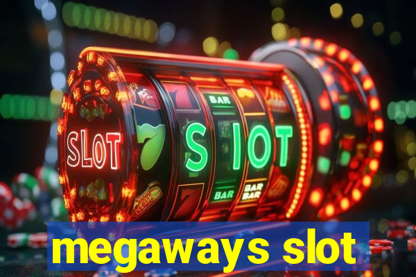 megaways slot