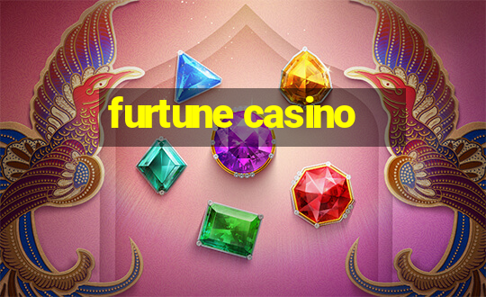 furtune casino