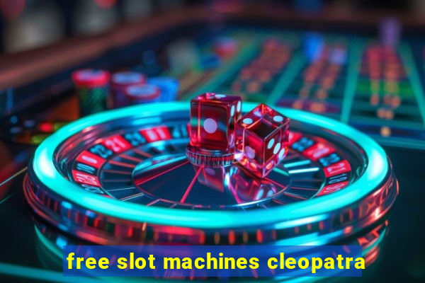 free slot machines cleopatra