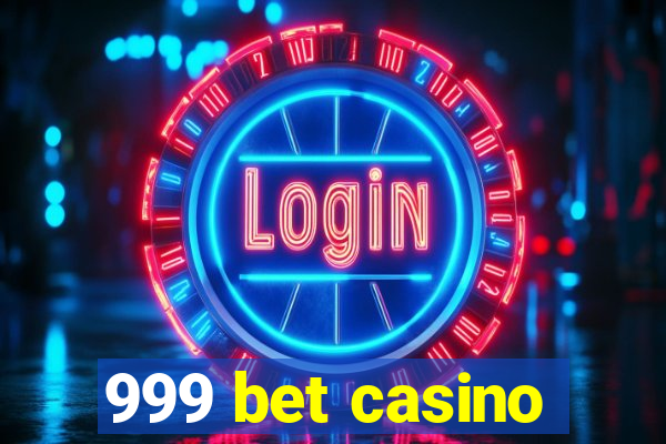 999 bet casino