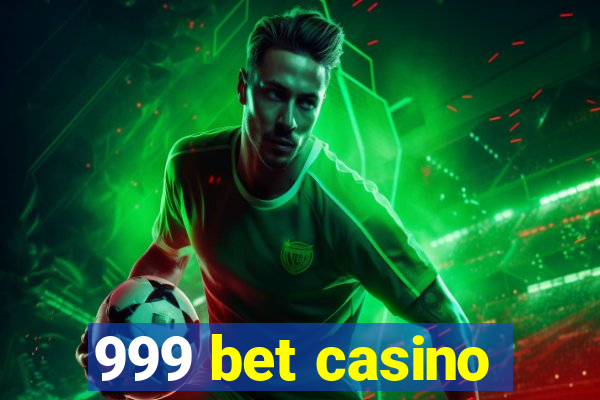 999 bet casino