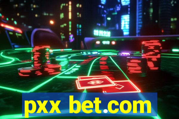 pxx bet.com