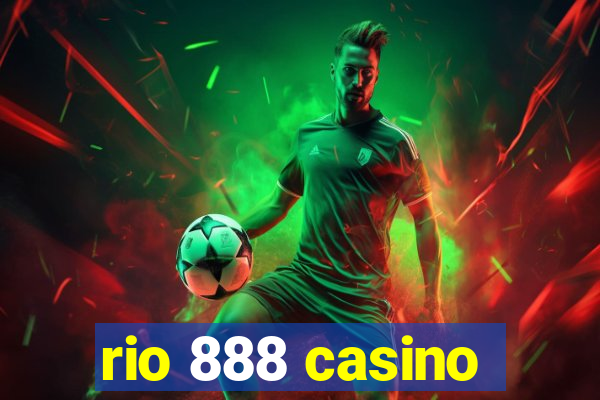 rio 888 casino