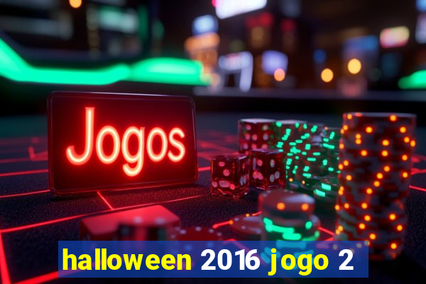 halloween 2016 jogo 2