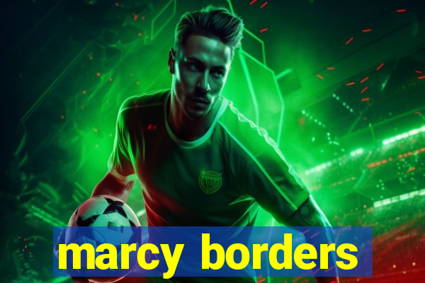 marcy borders