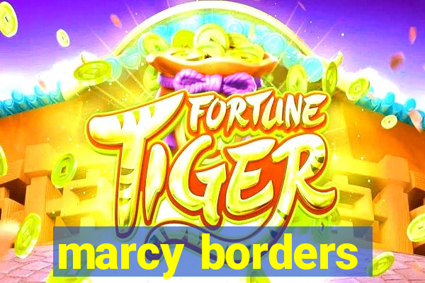 marcy borders