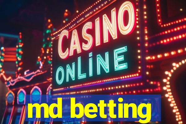 md betting