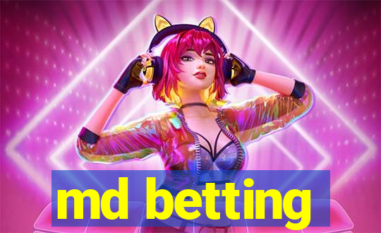 md betting