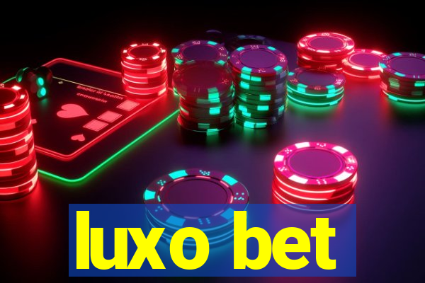 luxo bet