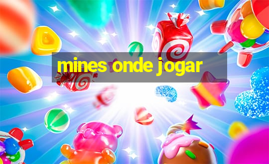 mines onde jogar