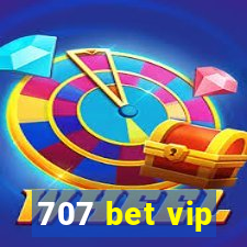 707 bet vip