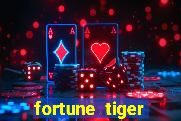 fortune tiger depósito minimo