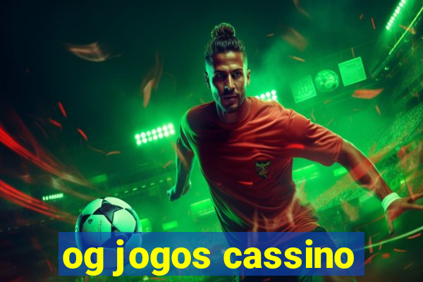 og jogos cassino