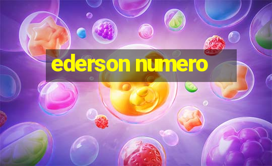 ederson numero