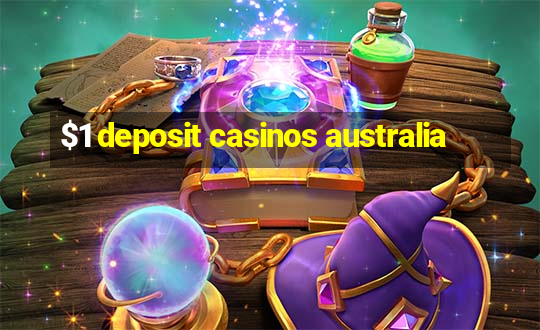 $1 deposit casinos australia