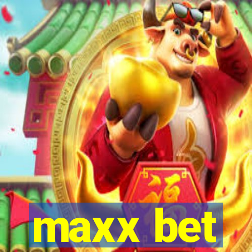 maxx bet