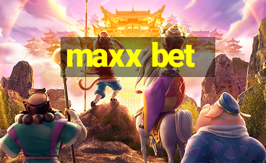 maxx bet