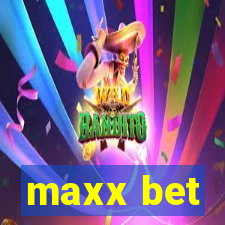 maxx bet