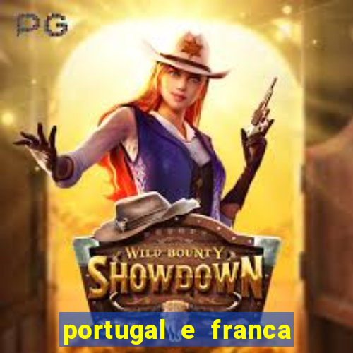 portugal e franca onde assistir