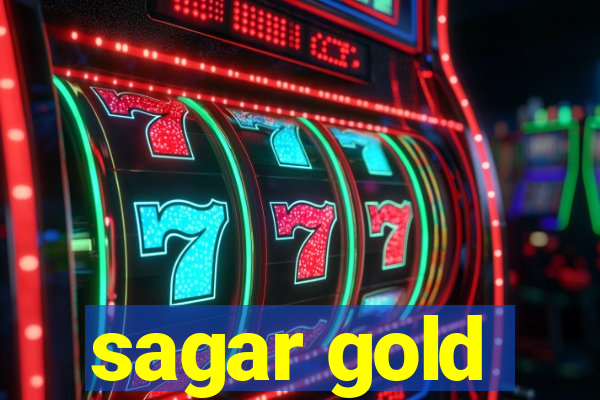 sagar gold