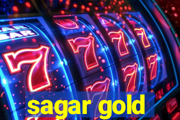 sagar gold