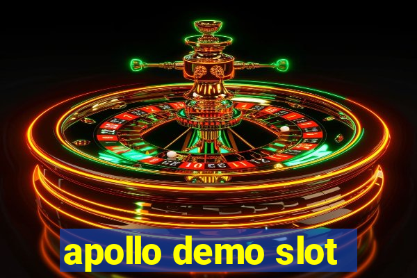 apollo demo slot