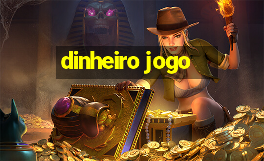 dinheiro jogo