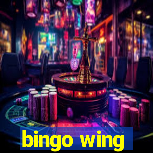 bingo wing