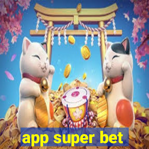 app super bet