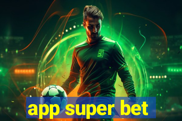 app super bet