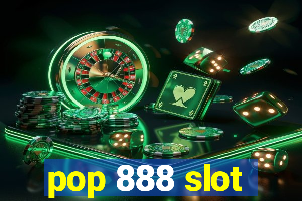 pop 888 slot