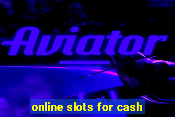 online slots for cash