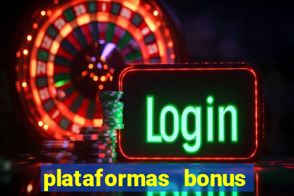 plataformas bonus de cadastro