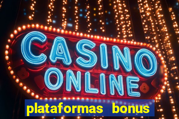 plataformas bonus de cadastro