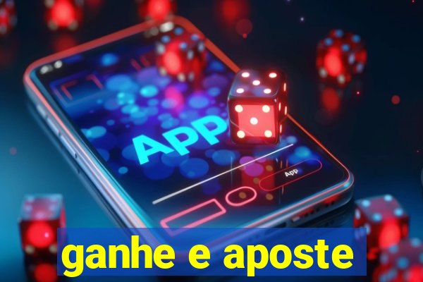 ganhe e aposte