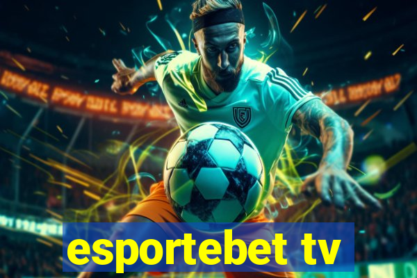 esportebet tv