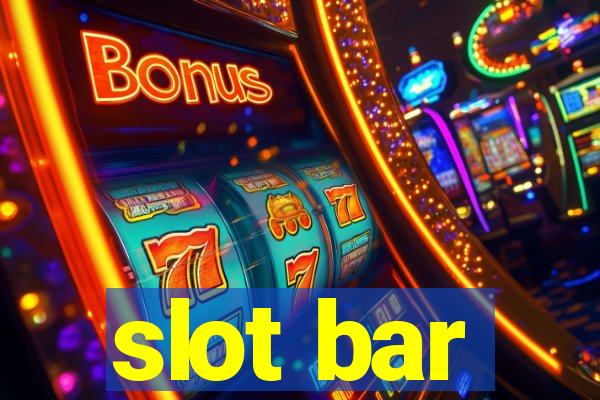 slot bar