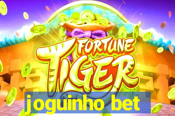 joguinho bet