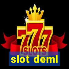 slot deml