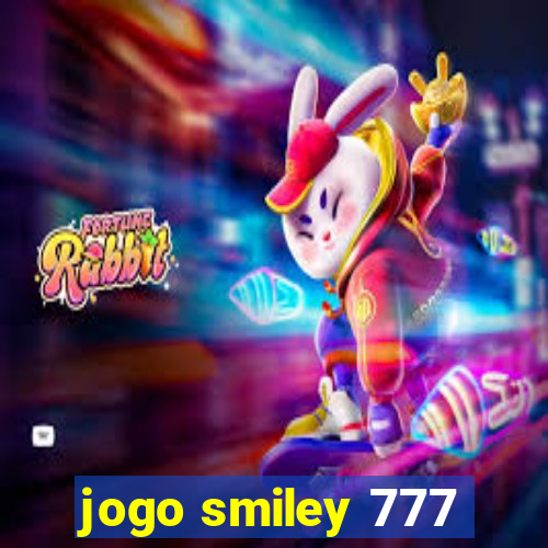 jogo smiley 777