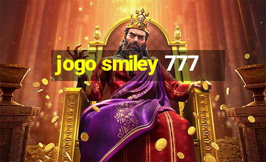 jogo smiley 777