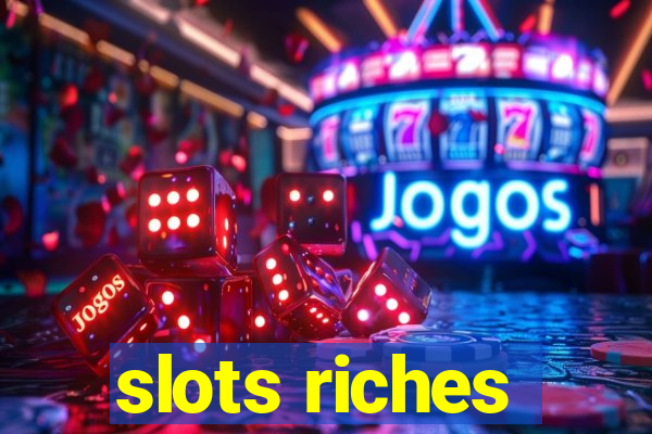 slots riches